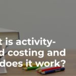 What is activity-based costing and how does it work?